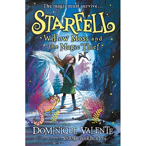 Starfell: Willow Moss and the Magic Thief / Starfell Bd.4, Dominique Valente