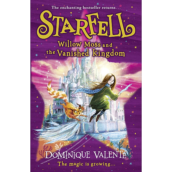 Starfell: Willow Moss and the Vanished Kingdom, Dominique Valente