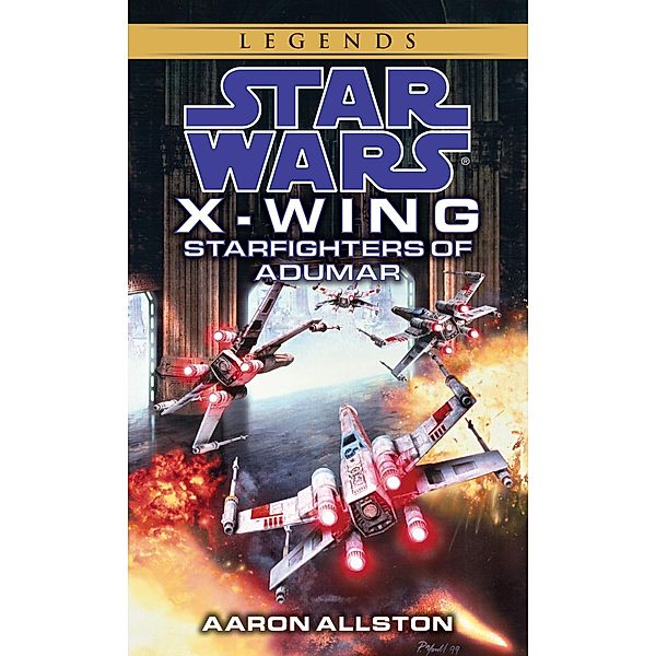 Starfighters of Adumar: Star Wars Legends (X-Wing) / Star Wars: X-Wing - Legends Bd.9, Aaron Allston