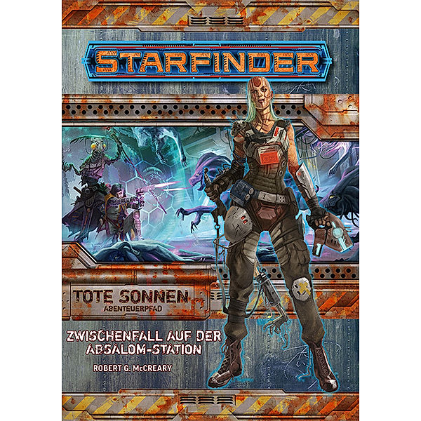 Starfinder, Abenteuer / Starfinder Zwischenfall auf der Absalom-Station (TS 1o6).Tl.1, Robert G. McCreary