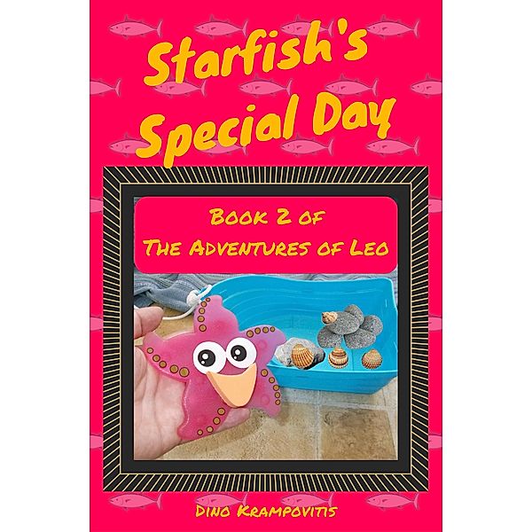 Starfish's Special Day / The Adventures of Leo, Dino Krampovitis