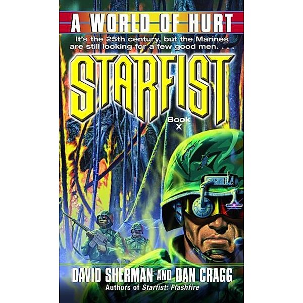 Starfist: A World of Hurt / Starfist Bd.10, David Sherman, Dan Cragg