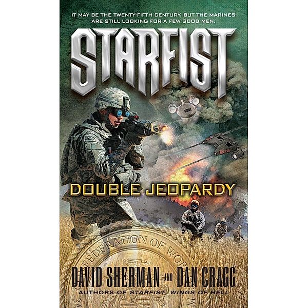 Starfist: Double Jeopardy / Starfist Bd.14, David Sherman, Dan Cragg