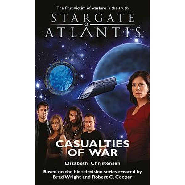 STARGATE ATLANTIS Casualties of War / SGA Bd.07, Elizabeth Christensen