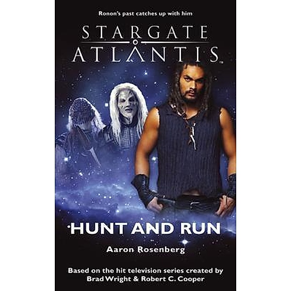 STARGATE ATLANTIS Hunt and Run / SGA Bd.13, Aaron Rosenberg