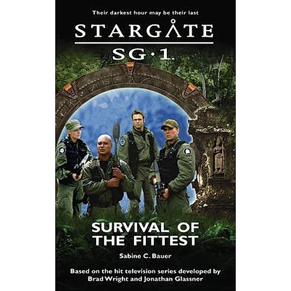 STARGATE SG-1 Survival of the Fittest / SG1 Bd.07, Sabine C. Bauer