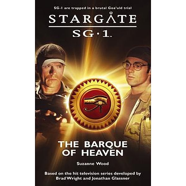 STARGATE SG-1 The Barque of Heaven / SG1 Bd.11, Suzanne Wood