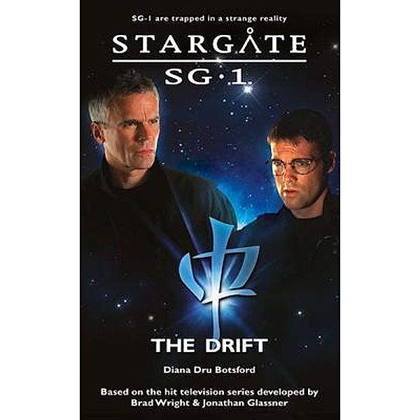 STARGATE SG-1 The Drift / SG1 Bd.21, Diana Dru Botsford