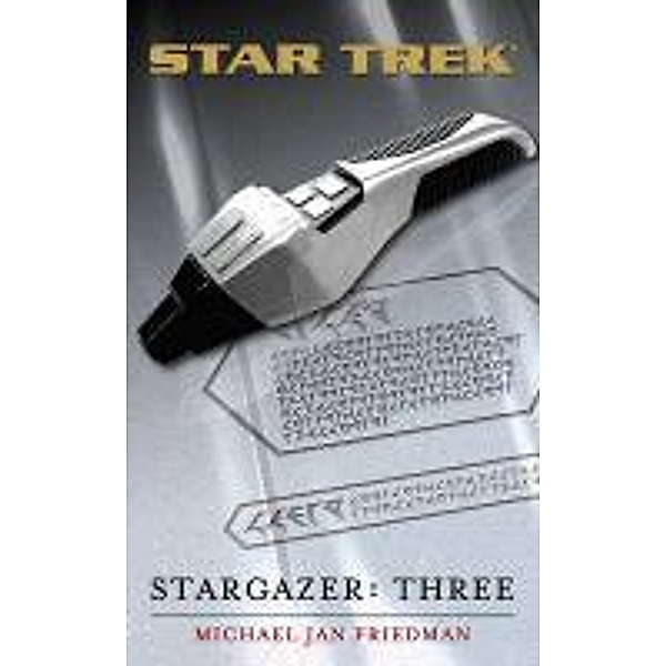 Stargazer: Three, Michael Jan Friedman