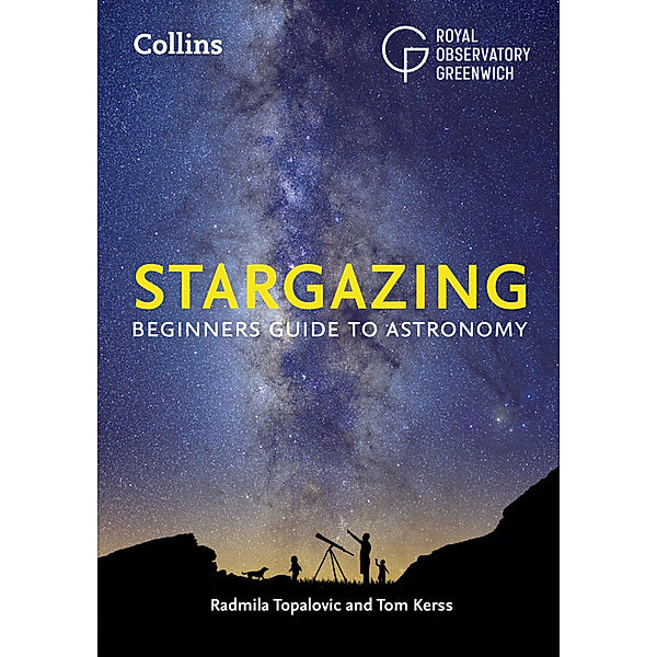 Stargazing, Royal Observatory Greenwich, Radmila Topalovic, Tom Kerss, Collins Astronomy