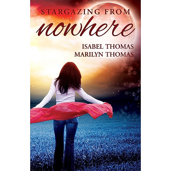 Stargazing from Nowhere / Marilyn Thomas, Marilyn Thomas