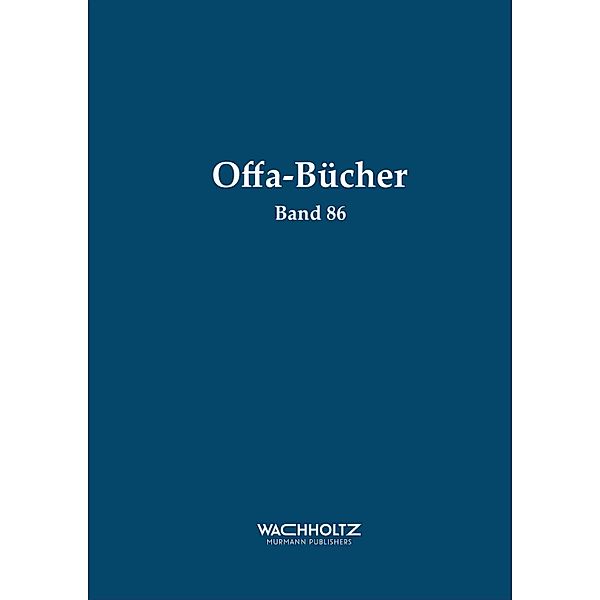 Starigard/Oldenburg - Hauptburg der Slawen in Wagrien VII. Die menschlichen Skeletreste / Offa-Bücher, Wolf-Rüdiger Teegen, Michael Schultz