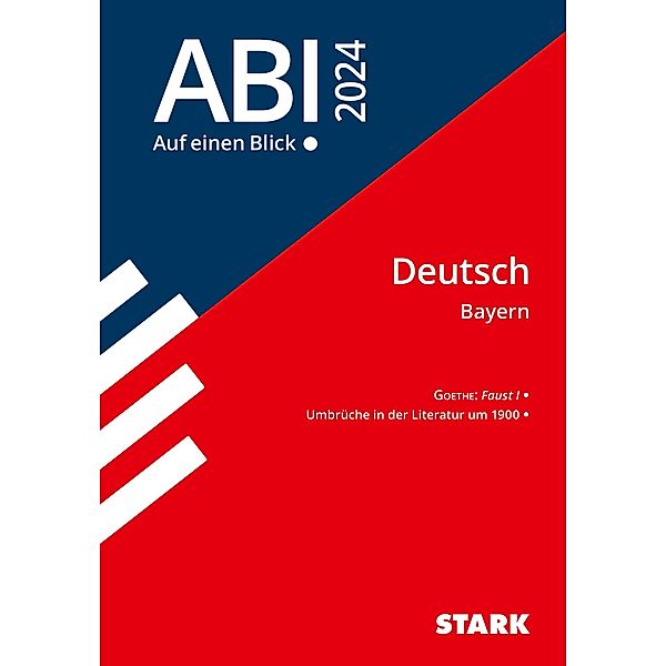 STARK Abi - auf einen Blick! Deutsch Bayern 2024