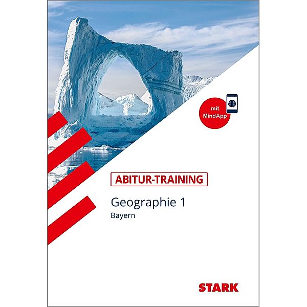 STARK Abitur-Training - Geographie Band 1 - Bayern, m. 1 Buch, m. 1 Beilage, Bernd Raczkowsky, Wilfried Büttner, Hans Dimpfl
