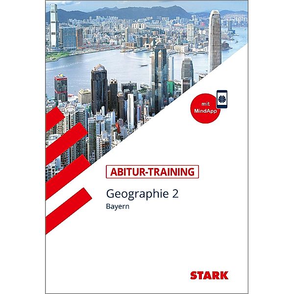 STARK Abitur-Training - Geographie Band 2 - Bayern, m. 1 Buch, m. 1 Beilage, Bernd Raczkowsky, Wilfried Büttner, Hans Dimpfl