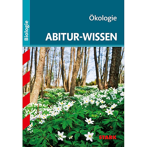 STARK Abitur-Wissen - Biologie - Ökologie, Dr. Ole Müller
