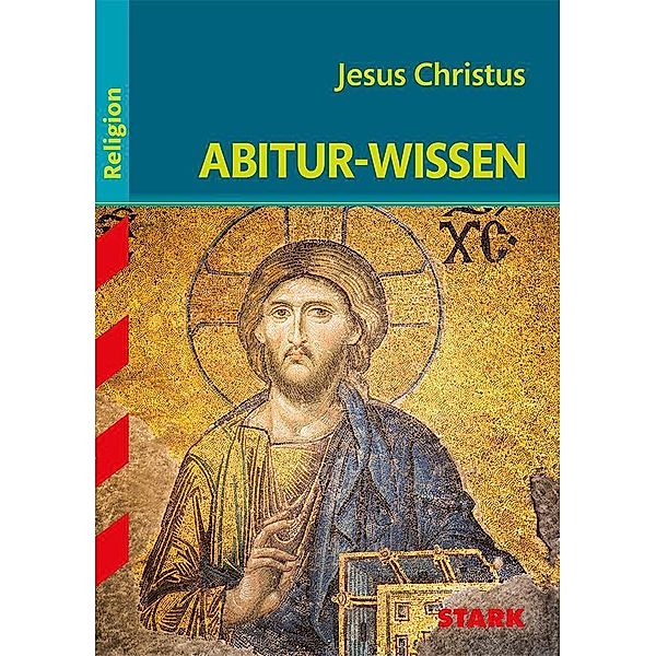 STARK Abitur-Wissen - Religion Jesus Christus, Julia Rüttgers