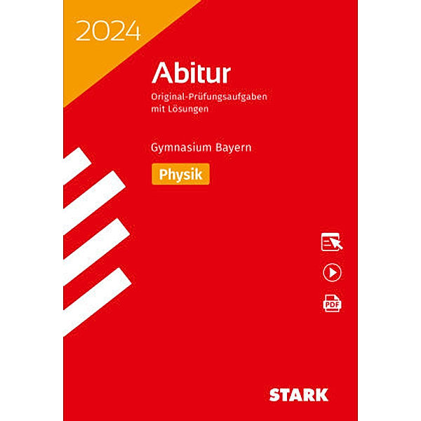 STARK Abiturprüfung Bayern 2024 - Physik, m. 1 Buch, m. 1 Beilage
