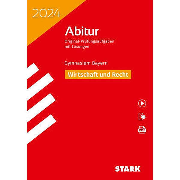 STARK Abiturprüfung Bayern 2024 - Wirtschaft/Recht, m. 1 Buch, m. 1 Beilage