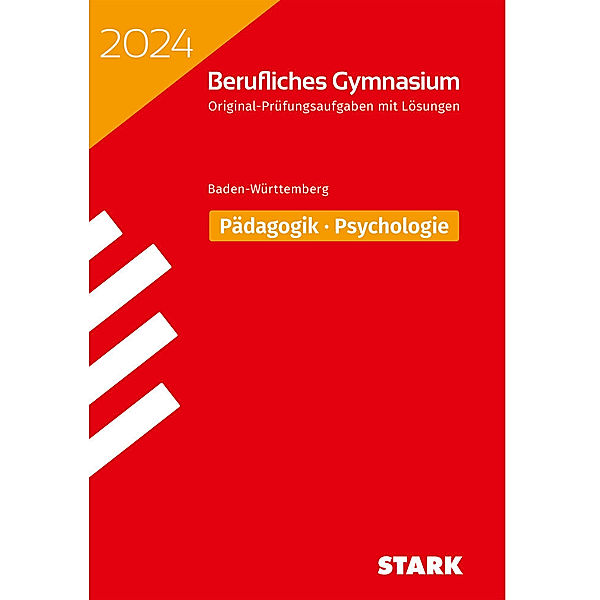 STARK Abiturprüfung Berufliches Gymnasium 2024 - Pädagogik/Psychologie - BaWü