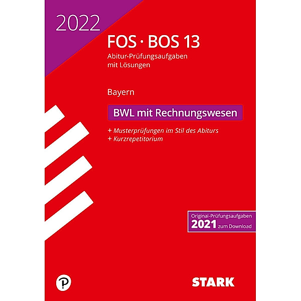 STARK Abiturprüfung FOS/BOS Bayern 2022 - Betriebswirtschaftslehre mit Rechnungswesen 13. Klasse