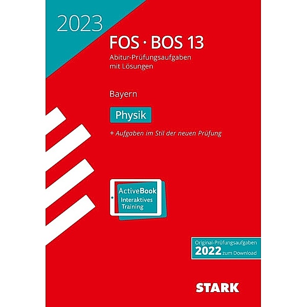 STARK Abiturprüfung FOS/BOS Bayern 2023 - Physik 13. Klasse
