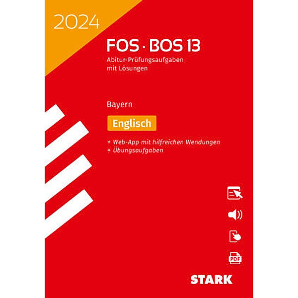 STARK Abiturprüfung FOS/BOS Bayern 2024 - Englisch 13. Klasse, m. 1 Buch, m. 1 Beilage