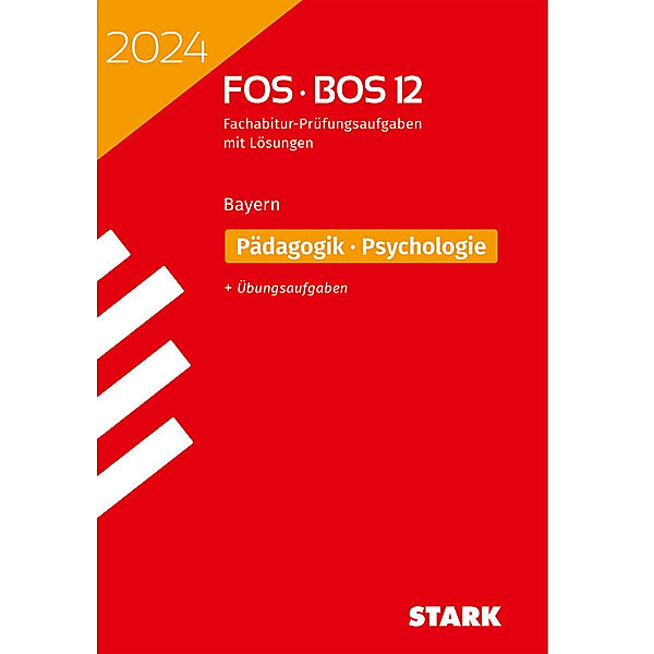 STARK Abiturprüfung FOS/BOS Bayern 2024 - Pädagogik/Psychologie 12. Klasse