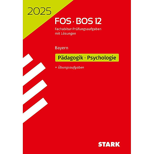 STARK Abiturprüfung FOS/BOS Bayern 2025 - Pädagogik/Psychologie 12. Klasse