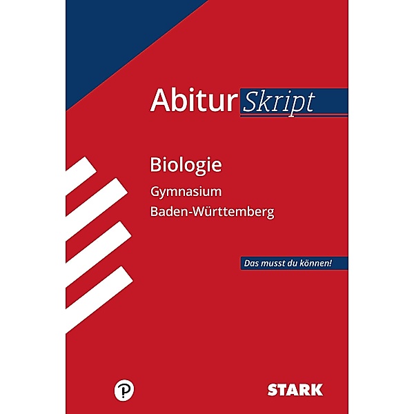 STARK AbiturSkript - Biologie - BaWü, Team STARK-Redaktion