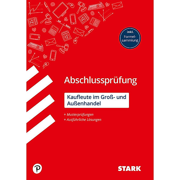 STARK Abschlussprüfung Ausbildung - Kaufleute im Gross- und Aussenhandel., Christian Bill, Mirko Eckhardt