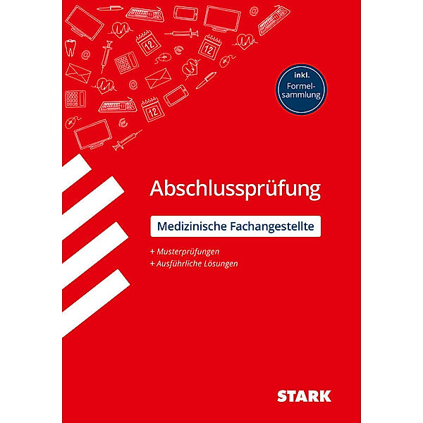 STARK Abschlussprüfung Ausbildung - Medizinische Fachangestellte, Stefan Hartl, Martin Schmied