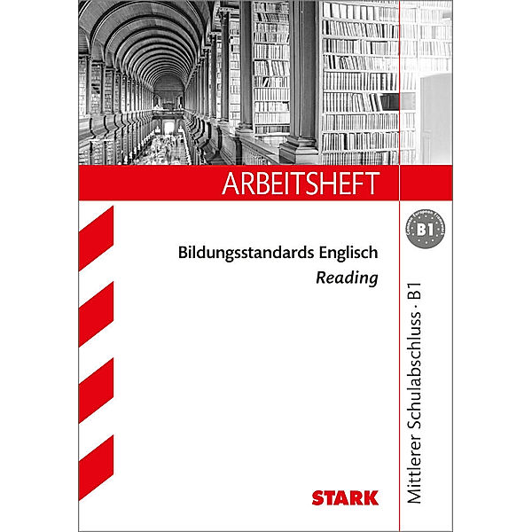 STARK Arbeitsheft Bildungsstandards Englisch - Mittlerer Schulabschluss B1 - Reading, Rainer Jacob