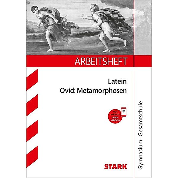 STARK Arbeitsheft Gymnasium - Latein - Ovid: Metamorphosen, Stefanie Balhar