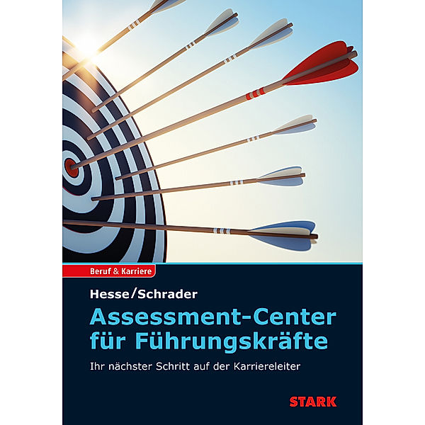 STARK Assessment Center für Führungskräfte, Jürgen Hesse, Hans Christian Schrader