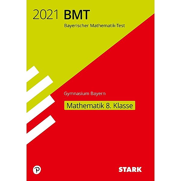 STARK Bayerischer Mathematik-Test 2021 Gymnasium 8. Klasse