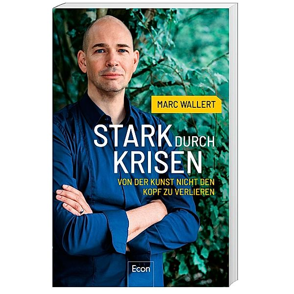 Stark durch Krisen, Marc Wallert