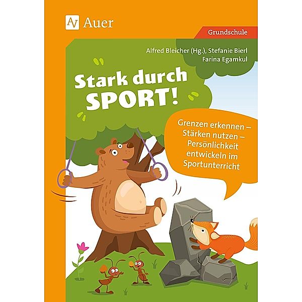 Stark durch Sport, Alfred Bleicher, Stefanie Bierl, Farina Egamkul