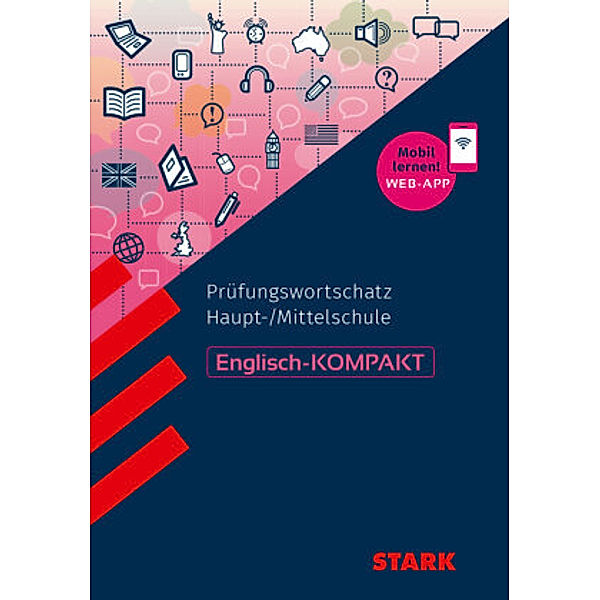 STARK Englisch-KOMPAKT - Prüfungswortschatz Haupt-/Mittelschule, m. 1 Buch, m. 1 Beilage, Rainer Jacob