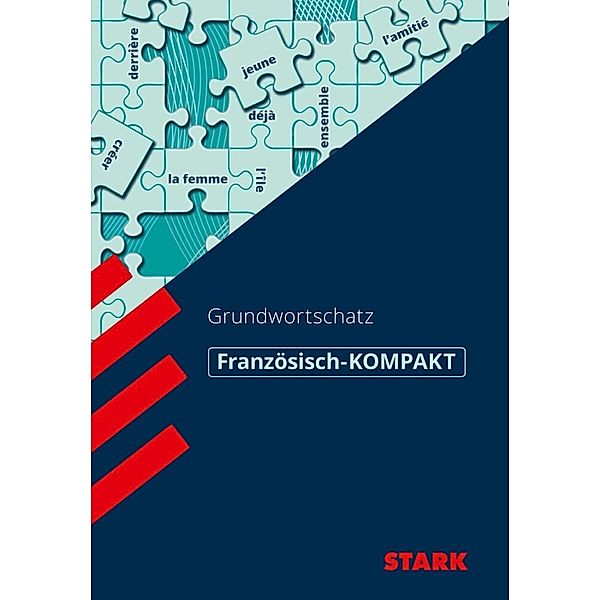 STARK Französisch-KOMPAKT - Grundwortschatz, Werner Wußler