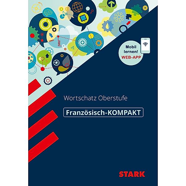 STARK Französisch-KOMPAKT - Wortschatz Oberstufe, Thomas Bernklau, Isabel Beyer