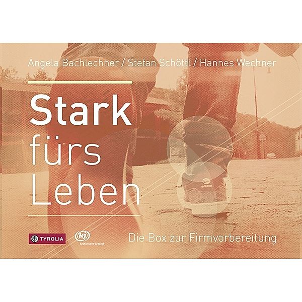 Stark fürs Leben, Angela Bachlechner, Stefan Schöttl, Hannes Wechner