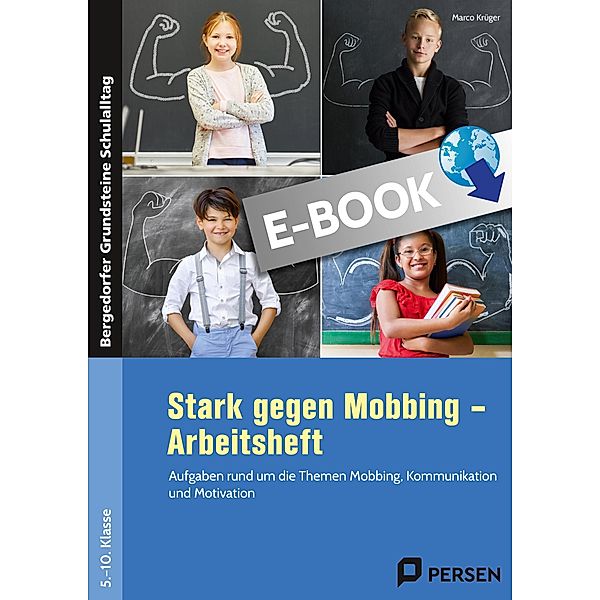 Stark gegen Mobbing - Arbeitsheft / Bergedorfer Grundsteine Schulalltag - SEK, Marco Krüger