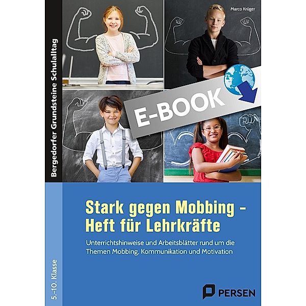 Stark gegen Mobbing - Heft für Lehrkräfte / Bergedorfer Grundsteine Schulalltag - SEK, Marco Krüger