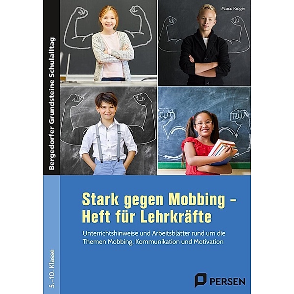 Stark gegen Mobbing - Heft für Lehrkräfte, Marco Krüger