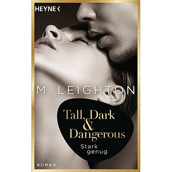 Stark genug / Tall, Dark & Dangerous Bd.1, M. Leighton