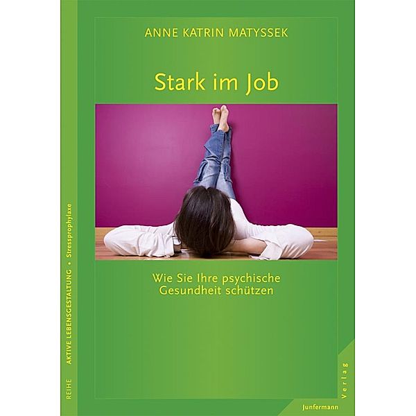 Stark im Job, Anne Katrin Matyssek