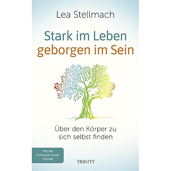 Stark im Leben, geborgen im Sein, Lea Stellmach