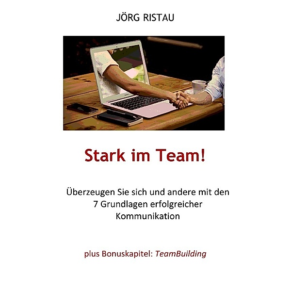Stark im Team!, Jörg Ristau