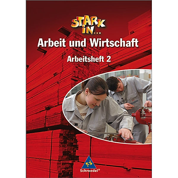 Stark in ... Arbeit und Wirtschaft - Ausgabe 2005.Bd.2